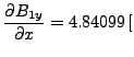 $\displaystyle \frac{\partial B_{1y}}{\partial x} = 4.84099 \,[$