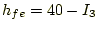 $\displaystyle h_{fe}=40-I_3$