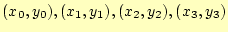 $ (x_0,y_0), (x_1,y_1), (x_2,y_2),
(x_3,y_3)$