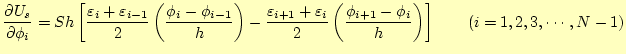 $\displaystyle \if 11 \frac{\partial U_s}{\partial \phi_i} \else \frac{\partial^...
...2} \left(\frac{\phi_{i+1}-\phi_{i}}{h}\right) \right]\qquad(i=1,2,3,\cdots,N-1)$