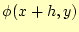 $\displaystyle \phi(x+h,y)$