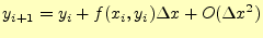 $\displaystyle y_{i+1}=y_i+f(x_i,y_i)\Delta x+O(\Delta x^2)$