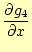 $\displaystyle \frac{\partial g_4}{\partial x}$