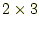 $ 2\times3$