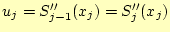 $ u_j=S_{j-1}^{\prime\prime}(x_j)=S_j^{\prime\prime}(x_j)$