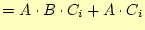 $\displaystyle =A\cdot B\cdot C_i+A\cdot C_i$