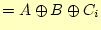 $\displaystyle =A\oplus B\oplus C_i $