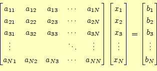 \begin{equation*}\begin{aligned}\begin{bmatrix}a_{11} & a_{12} & a_{13} & \cdots...
...rix}b_1  b_2  b_3  \vdots b_N \end{bmatrix} \end{aligned}\end{equation*}