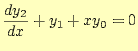 $\displaystyle \frac{dy_2}{dx}+y_1+xy_0=0$