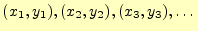 $ (x_1,y_1), (x_2,y_2), (x_3,y_3),
\dots $