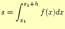 $\displaystyle s=\int_{x_1}^{x_1+h}f(x)dx$