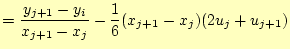 $\displaystyle =\frac{y_{j+1}-y_i}{x_{j+1}-x_j} -\frac{1}{6}(x_{j+1}-x_j)(2u_j+u_{j+1})$