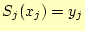 $ S_j(x_j)=y_j$