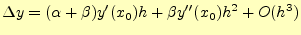 $\displaystyle \Delta y=(\alpha+\beta)y^\prime(x_0)h+\beta y^{\prime\prime}(x_0)h^2+O(h^3)$