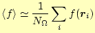 $\displaystyle \langle f \rangle\simeq\frac{1}{N_{\Omega}}\sum_i f(\boldsymbol{r}_i)$